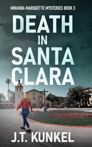 Death in Santa Clara (Miranda Marquette Mysteries, Band 3) von Next Chapter