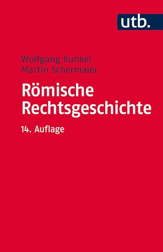 Römische Rechtsgeschichte von UTB GmbH