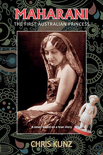 Maharani - The First Australian Princess: A novel based on a true story von Parlux