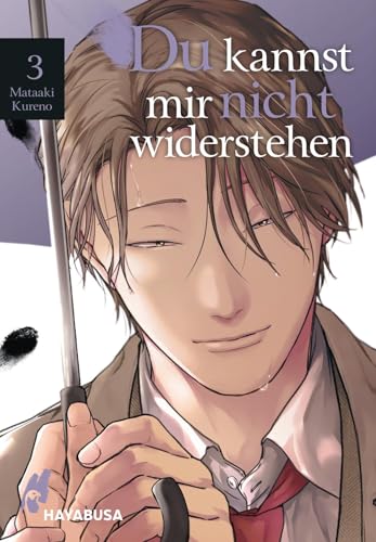 Du kannst mir nicht widerstehen 3: Heiße Yaoi-Serie ab 18 über die Kunst der Verführung! von Carlsen Verlag GmbH