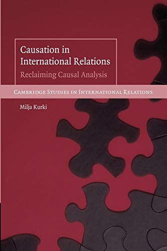 Causation in International Relations: Reclaiming Causal Analysis (Cambridge Studies in International Relations, 108, Band 108) von Cambridge University Press