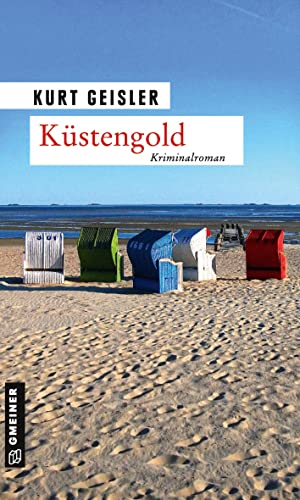 Küstengold: Kriminalroman (Kriminalromane im GMEINER-Verlag) von Gmeiner, A