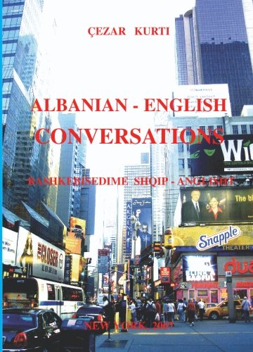 Albanian-English Conversations: Bashkebisedime Shqip-Anglisht