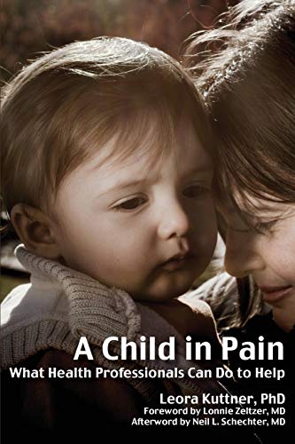 A Child in Pain: What Health Professionals Can Do to Help von Crown House Publishing