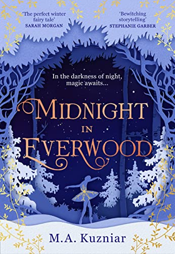 Midnight in Everwood: The debut historical romance and new magical fairy tale retelling of The Nutcracker to curl up with in winter 2022 von HQ