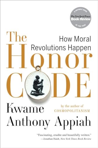 The Honor Code: How Moral Revolutions Happen von W. W. Norton & Company