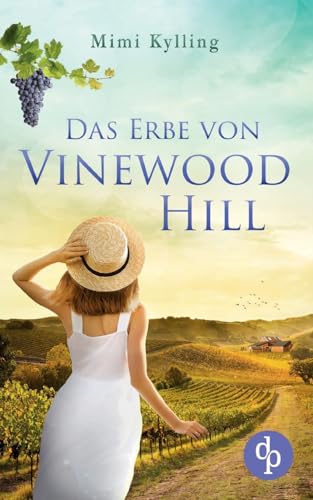 Das Erbe von Vinewood Hill: Ein Familiengeheimnis von dp DIGITAL PUBLISHERS GmbH
