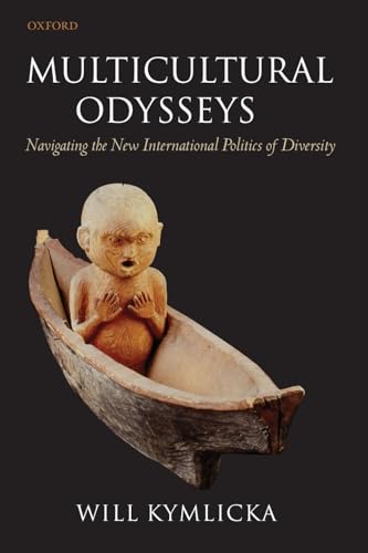 Multicultural Odysseys: Navigating the New International Politics of Diversity von Oxford University Press