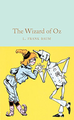 The Wizard of Oz: Frank L. Baum (Macmillan Collector's Library) von Macmillan Collector's Library
