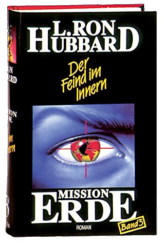 Mission Erde, 10 Bde., Bd.3, Der Feind im Innern (Mission Erde Dekalogie) von The New Vague