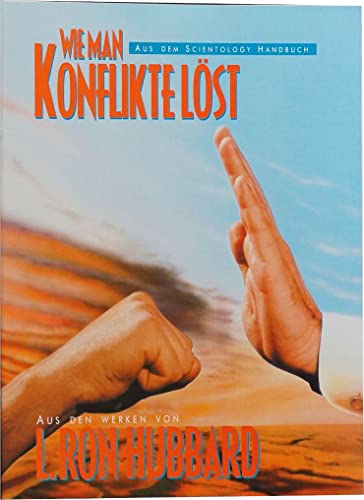 Wie man Konflikte löst (Aus dem Scientology Handbuch) von The New Vague