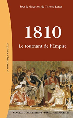 1810: Le tournant de l'Empire von NOUVEAU MONDE