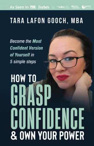 How To GRASP Confidence & Own Your Power: Become the most confident version of yourself in 5 simple steps