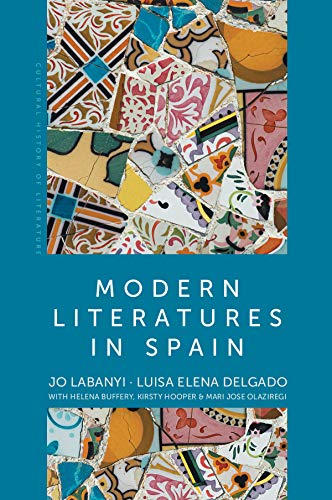 Modern Literatures in Spain (Cultural History of Literature) von Polity