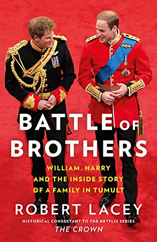 Battle of Brothers: You’ve heard from one side – now read the full, true story of the royal family in crisis