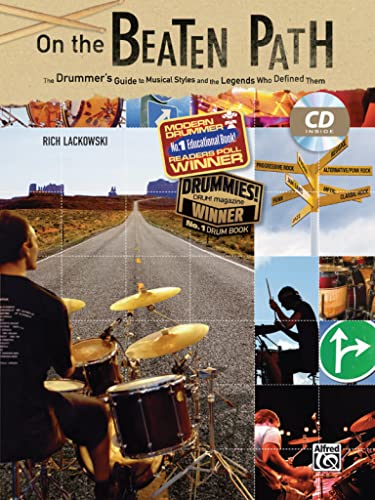 On the Beaten Path: The Drummers Guide to Musical Styles and the Legends Who Defined Them, Book & CD [With CD (Audio)]