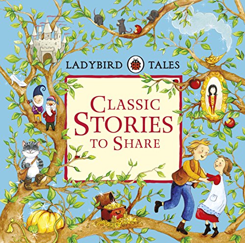 Ladybird Tales: Classic Stories to Share