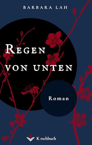 Regen von unten: Roman von Kirschbuch Verlag