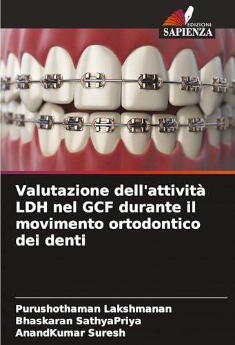 Valutazione dell'attività LDH nel GCF durante il movimento ortodontico dei denti von Edizioni Sapienza