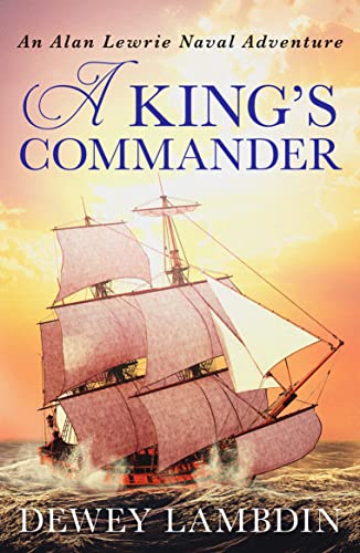 A King's Commander (The Alan Lewrie Naval Adventures, 7, Band 7)