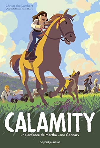 Calamity: Une enfance de Martha Jane Calamity