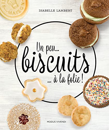 Un peu ... biscuits... à la folie von Modus Vivendi