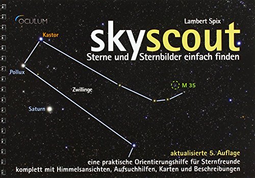 Skyscout: Sterne und Sternbilder einfach finden von Oculum-Verlag