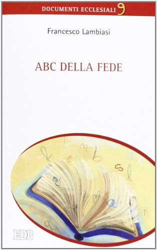 ABC della fede (Documenti ecclesiali) von edb