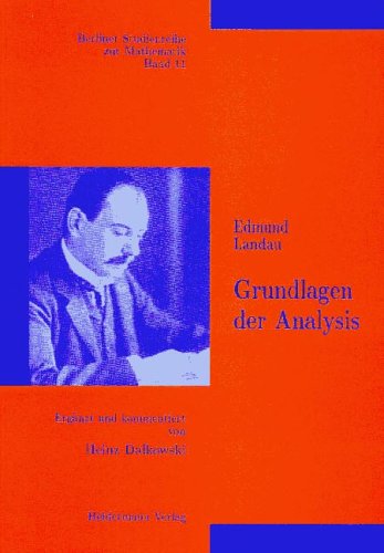 Grundlagen der Analysis (Berliner Studienreihe zur Mathematik)