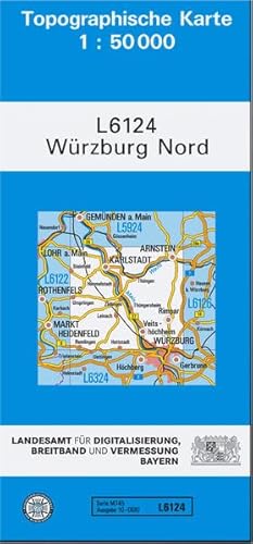 TK50 L6124 Würzburg Nord: Topographische Karte 1:50000 (TK50 Topographische Karte 1:50000 Bayern) von Landesamt für Digitalisierung, Breitband und Vermessung, Bayern