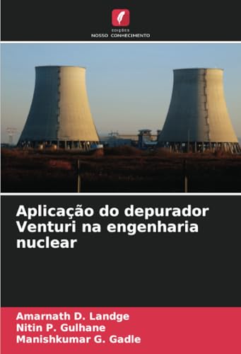 Aplicação do depurador Venturi na engenharia nuclear von Edições Nosso Conhecimento