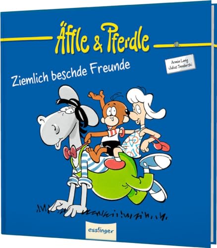 Äffle & Pferdle: Ziemlich beschde Freunde: Schwäbische Kult-Comics von Esslinger in der Thienemann-Esslinger Verlag GmbH