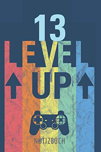 13 LEVEL UP - NOTIZBUCH: Alles Gute zum Geburtstag - Ein liniertes Notizbuch für Kinder (13 Jahre alt) im stylischen Vintage-Gaming-Design. von Independently published