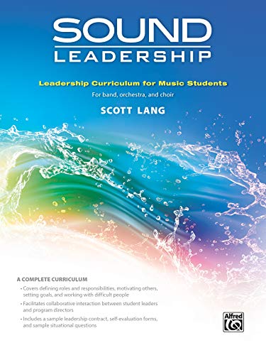 Sound Leadership: Leadership Training Curriculum for Music Students, Workbook (Sound Innovations) von Alfred Music