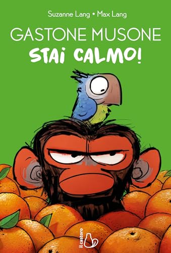 Stai calmo! Gastone Musone. Ediz. a colori (Graphic novel) von Il Castoro
