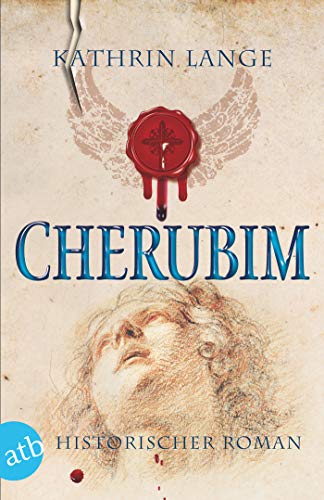 Cherubim: Historischer Roman (Engelmörder-Trilogie, Band 2)