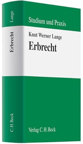 Erbrecht: Lehrbuch für Studium und Praxis