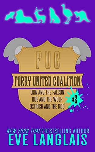 Furry United Coalition #2: Books 4 - 6 von Eve Langlais