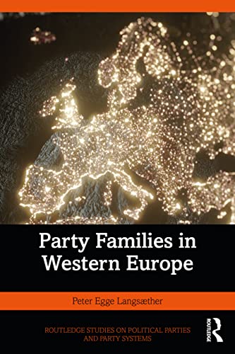Party Families in Western Europe (Routledge Studies on Political Parties and Party Systems) von Routledge