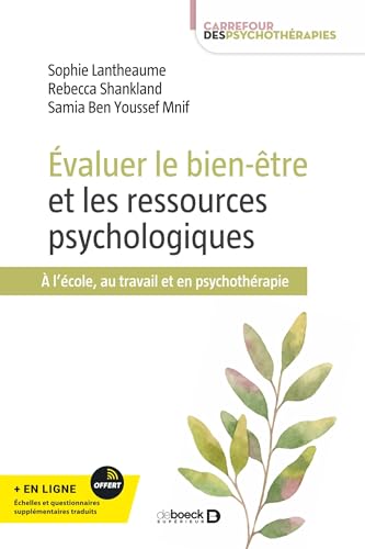 Évaluer le bien-être et les ressources psychologiques: À l'école, au travail et en psychothérapie