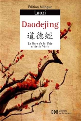 Daodejing : Canon de la Voie et de la Vertu, Edition bilingue von Desclée de Brouwer