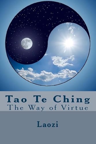 Tao Te Ching: The Way of Virtue