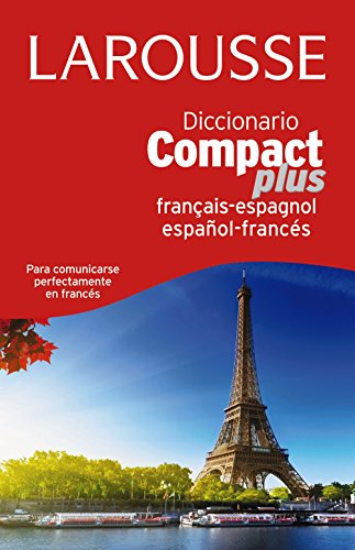 Diccionario Compact Plus español-francés, francés-español (LAROUSSE - Lengua Francesa - Diccionarios Generales) von Larousse