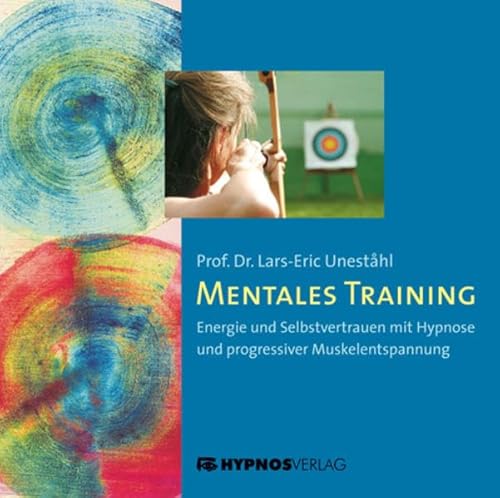 Mentales Training: Energie und Selbstvertrauen mit Hypnose und progressiver Muskelentspannung von Hypnos