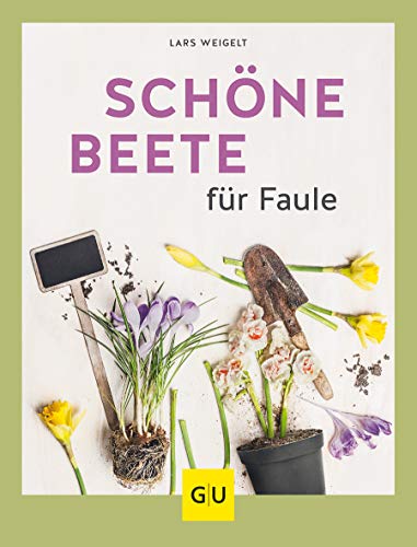 Schöne Beete für Faule (GU Gartengestaltung)