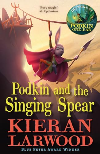 Podkin and the Singing Spear (The World of Podkin One-Ear) von Faber & Faber