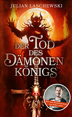 Der Tod des Dämonenkönigs: von Julian Laschewski von CE Community Editions