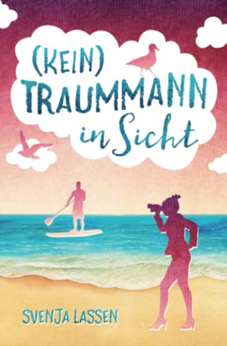 (Kein) Traummann in Sicht (Herzklopfen in Nordfriesland) von Independently published