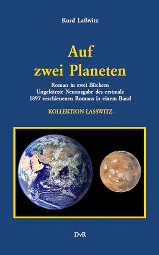 Auf zwei Planeten: Roman in zwei Büchern