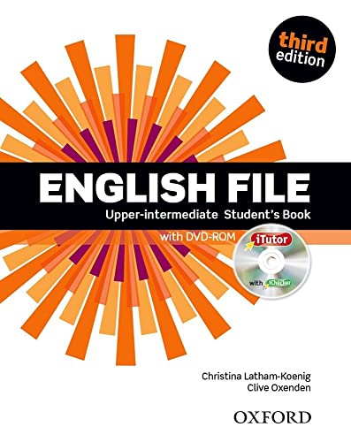 English File third edition: Upper-intermediate: Student's Book with iTutor: The best way to get your students talking